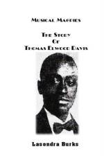 Musical Magpies The Story of Thomas Elwood Davis af Lasondra Burks