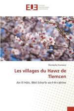 Les villages du Hawz de Tlemcen af Mustapha Guenaou