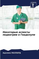 Nekotorye aspekty pediatrii w Gwadelupe af Adeline Mallard