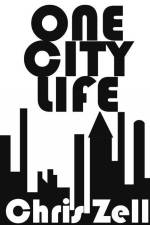 One City Life af Chris Zell