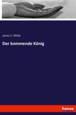 Der kommende König af James E. White