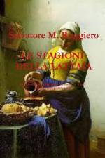 LE STAGIONI DELLA LATTAIA Il racconto breve della donna che mesceva il latte con altre sette piccole storie af Salvatore M. Ruggiero