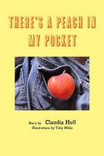 There's A Peach In My Pocket af Claudia Hull