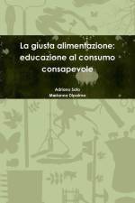 La giusta alimentazione af Adriano Sofo