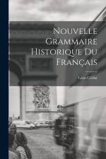 Nouvelle Grammaire Historique du Français af Leon Cledat