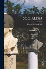 Socialism af Correa Moylan Walsh