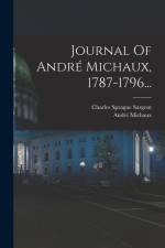 Journal Of André Michaux, 1787-1796... af Andre Michaux