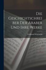 Die Geschichtschreiber der Araber und Ihre Werke af Ferdinand Wustenfeld