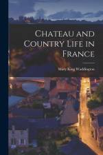 Chateau and Country Life in France