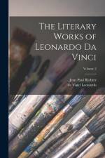 The Literary Works of Leonardo da Vinci; Volume 2 af Jean Paul Richter