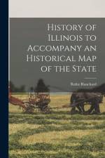 History of Illinois to Accompany an Historical Map of the State af Rufus Blanchard