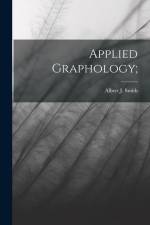 Applied Graphology; af Albert J. Smith