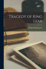 Tragedy of King Lear af William Shakespeare