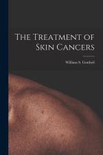 The Treatment of Skin Cancers af William S. Gottheil