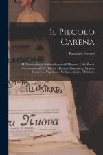Il Piecolo Carena: O, Nomenclatura Italiana Spiegata E Illustrata Colle Parole Corrispondenti Dei Dialetti: Milanese, Piemontese, Veneto,