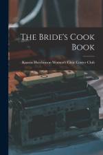 The Bride's Cook Book af Hutchinson Women's Civic Center Club