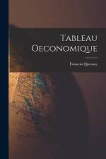 Tableau Oeconomique af Francois Quesnay