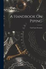 A Handbook On Piping af Carl Lars Svensen