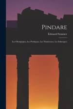 Pindare: Les Olympiques, Les Pythiques, Les Néménnees, Les Isthmques af Edouard Sommer