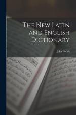 The New Latin and English Dictionary af John Entick