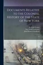 Documents Relative to the Colonial History of the State of New York: 11