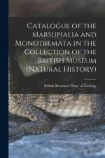 Catalogue of the Marsupialia and Monotremata in the Collection of the British Museum (Natural History) af British Museum (Natural History) Dept