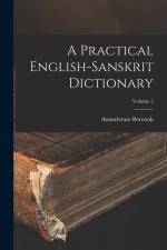 A Practical English-Sanskrit Dictionary; Volume 2 af Anundoram Borooah