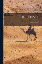 Fugl Fønix af Gabriel Scott