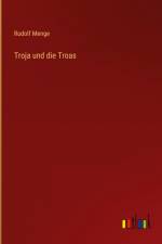 Troja und die Troas af Rudolf Menge