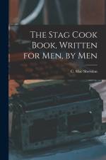 The Stag Cook Book, Written for Men, by Men af C. Mac (Carroll Mac) Sheridan