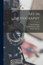 Art in Photography af Charles Henry Caffin