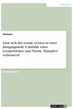 Lässt sich das soziale Lernen in einer Jahrgangsstufe 9 mithilfe eines Lernportfolios zum Thema 