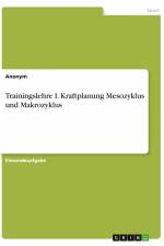 Trainingslehre I. Kraftplanung Mesozyklus und Makrozyklus af Anonym