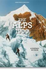 The Alps 1900. A Portrait in Color af Agnes Couzy
