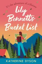 Lily Bennett’s Bucket List af Katherine Dyson