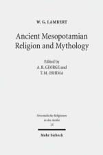 Ancient Mesopotamian Religion and Mythology af W.G. Lambert