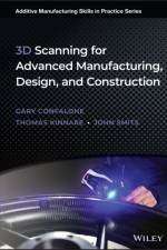 3D Scanning for Advanced Manufacturing, Design, and Construction af Gary C. (University of Massachusetts
