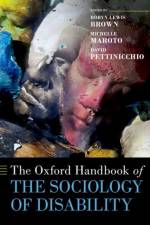 The Oxford Handbook of the Sociology of Disability