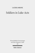 Soldiers in Luke-Acts af Laurie Brink