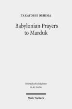 Babylonian Prayers to Marduk af Takayoshi M. Oshima