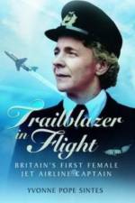 Trailblazer in Flight af Yvonne Pope Sintes
