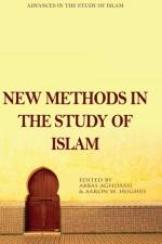 New Methods in the Study of Islam