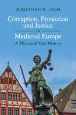 Corruption, Protection and Justice in Medieval Europe af Jonathan R. (University of Chicago) Lyon