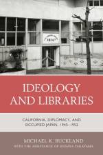 Ideology and Libraries af Michael K. Buckland