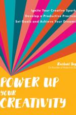 Power Up Your Creativity af Rachael Taylor