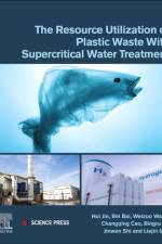 The Resource Utilization of Plastic Waste with Supercritical Water Treatment af Hui (State Key Laboratory of Multi-phase Complex Systems Jin