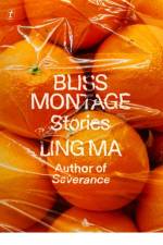 Bliss Montage af Ling Ma