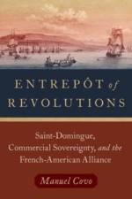 Entrepot of Revolutions af Manuel (Assistant Professor of History Covo