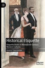Historical Etiquette af Annick Paternoster