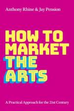 How to Market the Arts af Anthony S. (Clinical Associate Professor of Management Rhine